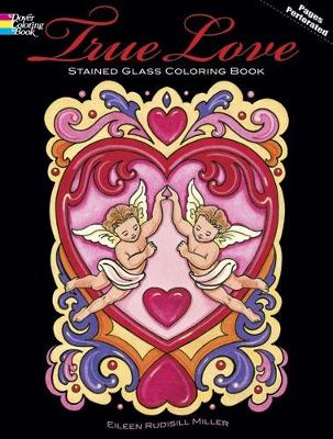 Book cover for True Love: Stained Glass Coloring Book