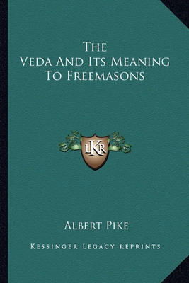 Book cover for The Veda and Its Meaning to Freemasons