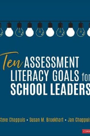 Cover of Ten Assessment Literacy Goals for School Leaders