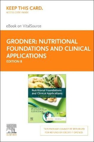 Cover of Nutritional Foundations and Clinical Applications - Elsevier eBook on Vitalsource (Retail Access Card): a Nursing Approa