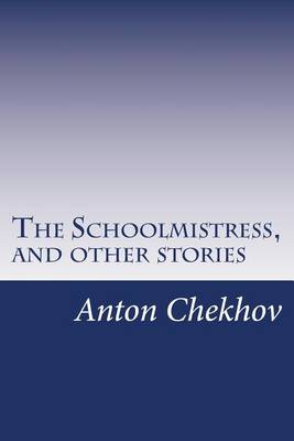 Book cover for The Schoolmistress, and other stories
