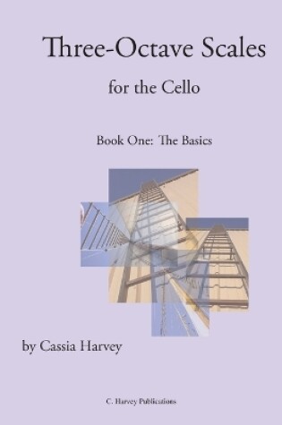 Cover of Three-Octave Scales for the Cello, Book One