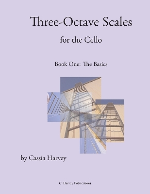 Book cover for Three-Octave Scales for the Cello, Book One