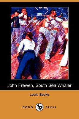 Book cover for John Frewen, South Sea Whaler (Dodo Press)