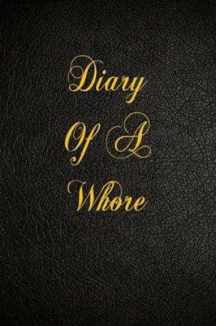 Cover of Diary Of A Whore