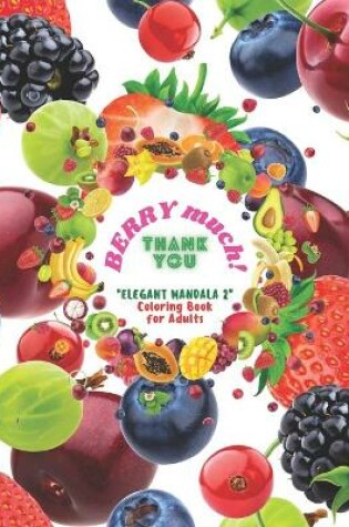 Cover of Thank you BERRY much!