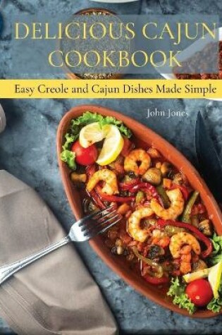 Cover of Delicious Cajun Coookbook