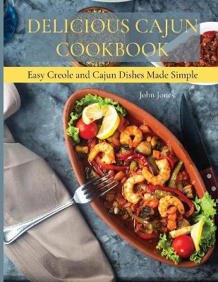 Book cover for Delicious Cajun Coookbook