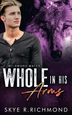 Book cover for Whole In His Arms