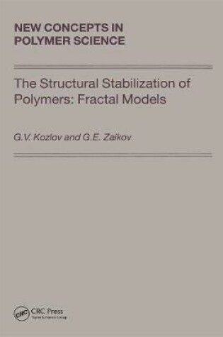 Cover of The Structural Stabilization of Polymers: Fractal Models