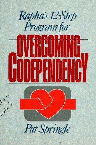 Cover of Rapha's 12-Step Program for Overcoming Codependency