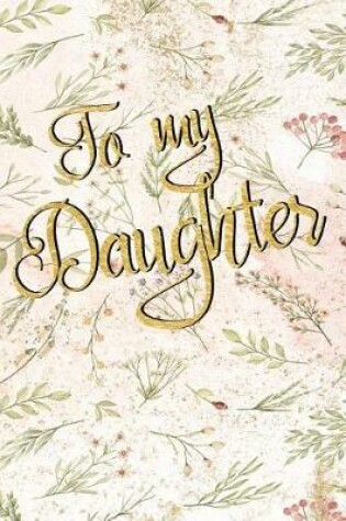 Cover of To my Daughter