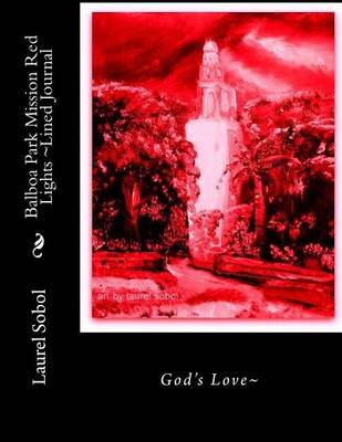 Cover of Balboa Park Mission Red Lights Lined Journal