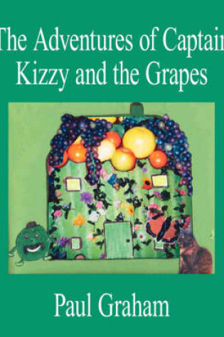 Cover of The Adventures of Captain Kizzy and the Grapes