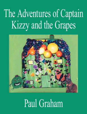 Book cover for The Adventures of Captain Kizzy and the Grapes