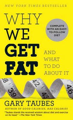 Book cover for Why We Get Fat