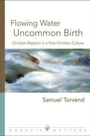 Cover of Flowing Water, Uncommon Birth