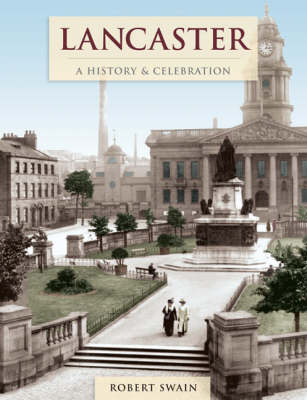 Book cover for Lancaster A History and Celebration