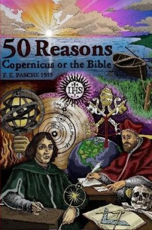 Cover of 50 Reasons Copernicus Or The Bible