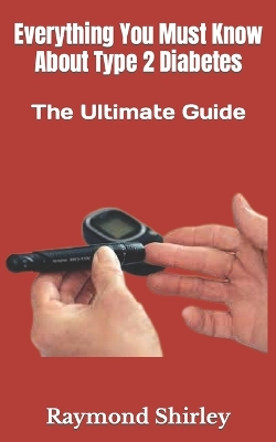 Book cover for Everything You Must Know About Type 2 Diabetes