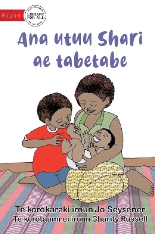 Cover of Shari's Busy Family - Ana utuu Shari ae tabetabe (Te Kiribati)