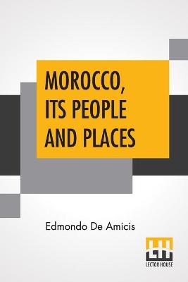 Book cover for Morocco, Its People And Places