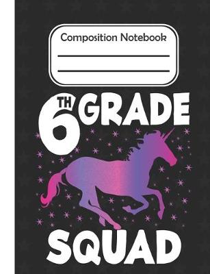 Book cover for 6th grade Squad - Composition Notebook