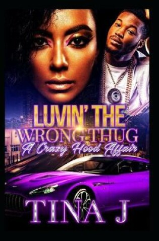 Cover of Luvin The Wrong Thug