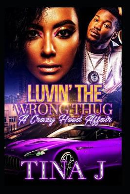 Book cover for Luvin The Wrong Thug
