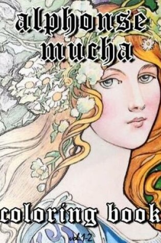 Cover of Alphonse Mucha Coloring Book Vol.1-2