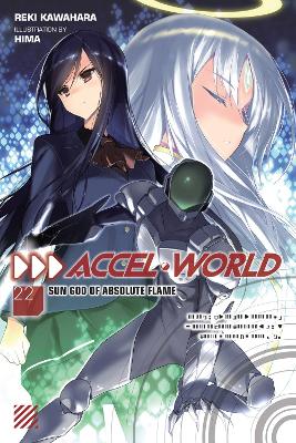 Book cover for Accel World, Vol. 22 (light novel)