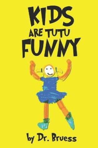 Cover of Kids are tutu Funny