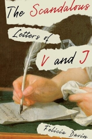 Cover of The Scandalous Letters of V and J