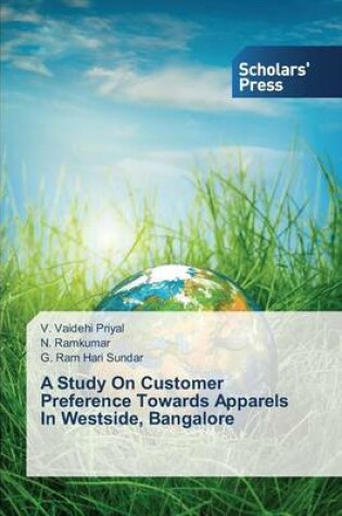 Cover of A Study on Customer Preference Towards Apparels in Westside, Bangalore