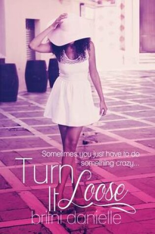 Cover of Turn It Loose