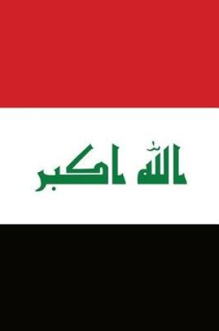 Cover of Iraq Flag Notebook - Iraqi Flag Book - Iraq Travel Journal