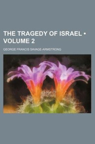 Cover of The Tragedy of Israel (Volume 2)