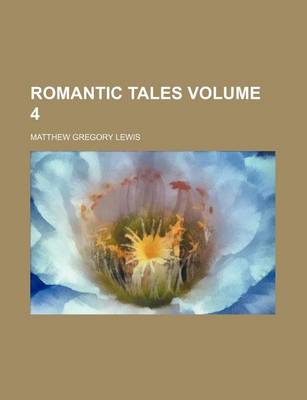 Book cover for Romantic Tales Volume 4