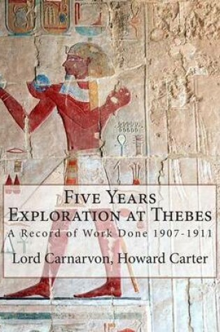 Cover of Five Years Exploration at Thebes