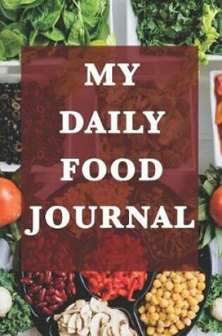 Cover of My Daily Food Journal