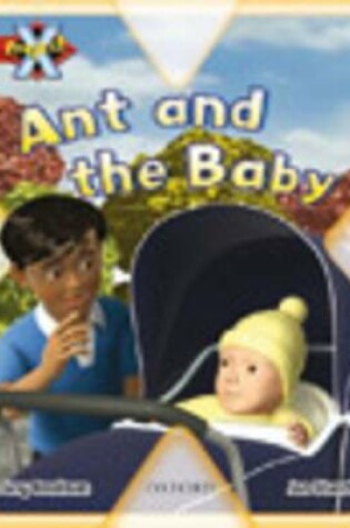 Cover of Project X: My Family: Ant and the Baby