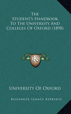 Book cover for The Student's Handbook to the University and Colleges of Oxford (1898)