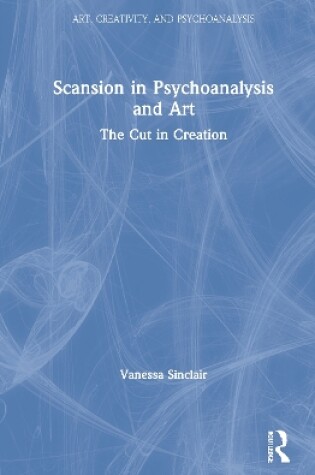 Cover of Scansion in Psychoanalysis and Art