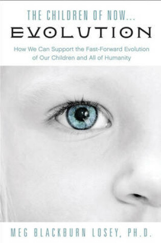 Cover of Children of Now... Evolution