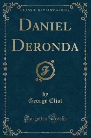 Cover of Daniel Deronda (Classic Reprint)