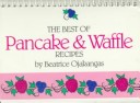 Cover of The Best of Pancake and Waffle Recipes