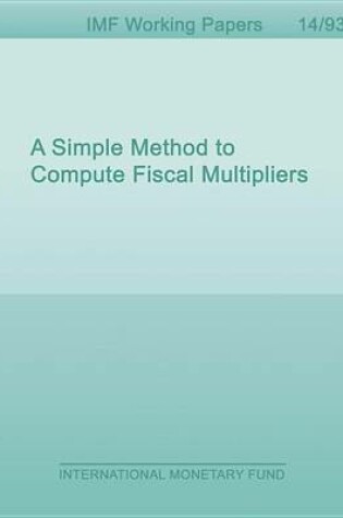 Cover of A Simple Method to Compute Fiscal Multipliers