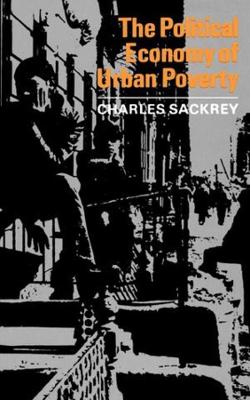 Book cover for The Political Economy of Urban Poverty