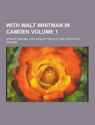 Book cover for With Walt Whitman in Camden Volume 1