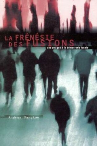 Cover of La Frenesie des fusions